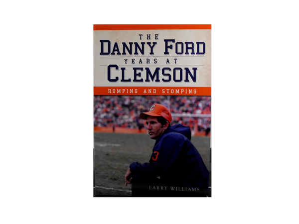 The Danny Ford Years at Clemson