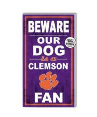 Clemson "Beware of Clemson Dog" Sign